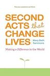 Second Acts That Change Lives: Maki