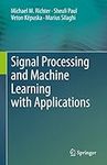 Signal Processing and Machine Learn