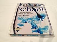 Watercolor School: A Practical Guid