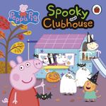 Peppa Pig: Spooky Clubhouse