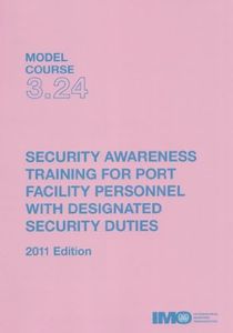 Security awareness training for port facility personnel with designated security duties