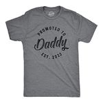 Mens Promoted to Daddy 2024 2023 2022 2021 2020 T Shirt Fathers Day for New Best Dad Ever Mens Funny T Shirts Dad Joke T Shirt for Men Novelty Tees for Men Dark Grey M