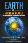 Earth Is a Nuclear Planet: The Environmental Case for Nuclear Power