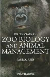 Dictionary of Zoo Biology and Animal Management