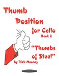 Thumb Position for Cello, Book 2 -Thumbs of Steel