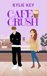 Cafe Crush: A Sweet YA & Teen Romance Book (Sweet Crushes 1)