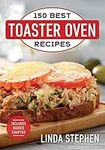 150 Best Toaster Oven Recipes