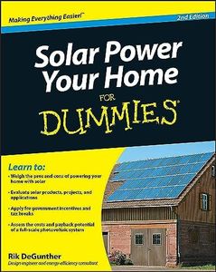 Solar Power Your Home For Dummies