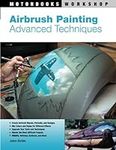 Airbrush Painting: Advanced Techniq