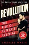 Revolution: The new sports biography revealing the incredible true story of Mikel Arteta’s success at Arsenal football club