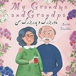 My Grandma and Grandpa: In English & Persian (My Persian Family)