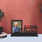 GIFT JAIPUR I Love U NANA Personalised Wooden Photo Table Top 11 X 6.5 in - Birthday Love Retirement Gift for Grandfather Nana