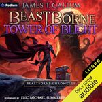 Tower of Blight: Beastborne, Book 6