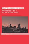 Insurance Law: An Introduction (Practical Insurance Guides)