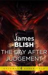 The Day After Judgement: After Such Knowledge Book 4