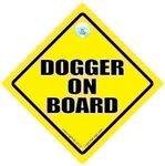 Dogger On Board, Dogger On Board Car Sign, Dogging Sign, Dogger Sign, Decal, Baby On Board, Bumper Sticker, Decal, Funny Driving Sign, RUDE Car Sign, Joke Car Sign, Dogging