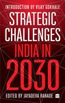 Strategic Challenges : India in 2030