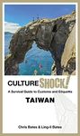 CultureShock! Taiwan: A Survival Guide to Customs and Etiquette