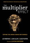 The Multiplier Effect: Tapping the Genius Inside Our Schools