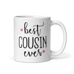 Nestford Ceramic | Best Cousin Ever| Printed Coffee Mug for Gift to Couples Wife Husband Boyfriend Girfriend Mother Father 330 ML Pack of 1_(NFMUGs_164)