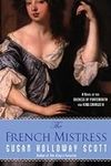 The French Mistress: A Novel of the