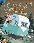 A Camping Spree with Mr. Magee: (Re