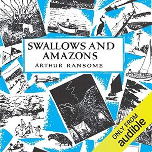 Swallows and Amazons: Swallows and Amazons Series, Book 1