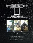 Tiger Junior: Future school of Golf