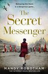 The Secret Messenger: The gripping historical fiction novel from the international bestseller: The gripping new historical fiction novel for 2020 from the international bestseller