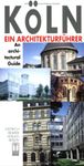 Koln Ein Architekturfuhrer/ Architectural Guide to Cologne (Architectural Guides)