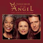 Touched By an Angel: Christmas Album