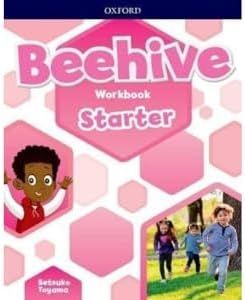 Beehive: Starter Level: Workbook: Learn, grow, fly. Together, we get results!