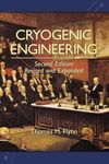 Cryogenic Engineering, Revised and Expanded