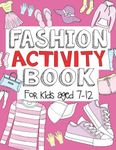 Fashion Activity Book: For Kids Aged 7-12