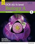 OCR AS/A level Biology A Student Book 1 + ActiveBook (OCR GCE Science 2015)