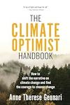 The Climate Optimist Handbook: How 