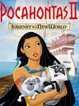 Pocahontas II - Journey To A New World