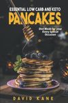 Essential low carb and keto pancakes: Diet meals for your every special occasion