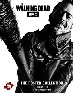 The Walking Dead: The Poster Collection, Volume III (Volume 3): The Poster Collection (Revised and Updated)