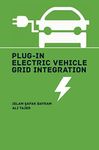 Plug-in Electric Vehicle Grid Integration