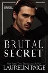 Brutal Secret: A Standalone Novel (Brutal Billionaires Book 2)