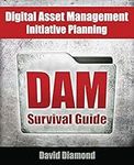 DAM Survival Guide: Digital Asset M