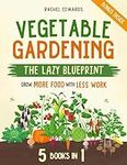 Vegetable Gardening • The Lazy Blue
