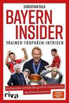 Bayern Insider: Trainer. Trophäen. 