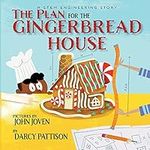 The Plan for the Gingerbread House: