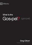 What Is the Gospel? (9Marks)