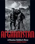 Afghanistan: A Russian Soldier's Story