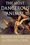 The Most Dangerous Animal: Human Na