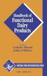 Handbook of Functional Dairy Products: 6 (Functional Foods and Nutraceuticals)