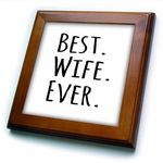 3dRose ft_151521_1 Best Wife Ever Fun Romantic Married Wedded Love Gifts for Her for Anniversary Or Valentines Day Framed Tile, 8 by 8-Inch